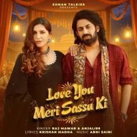 Download Love You Meri Saasu Ki Raj Mawar, Anjali 99 mp3 song, Love You Meri Saasu Ki Raj Mawar, Anjali 99 full album download