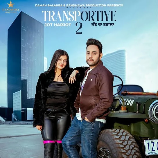 Download TRANSPORTIYE 2 Harjot mp3 song, TRANSPORTIYE 2 Harjot full album download
