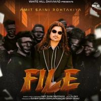 Download File Amit Saini Rohtakiya mp3 song, File Amit Saini Rohtakiya full album download