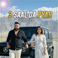 Download 3 Saal Da Pyar Sukh Thind Pehowa mp3 song