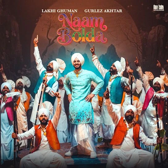 Download Naam Bolda Lakhi Ghuman mp3 song, Naam Bolda Lakhi Ghuman full album download