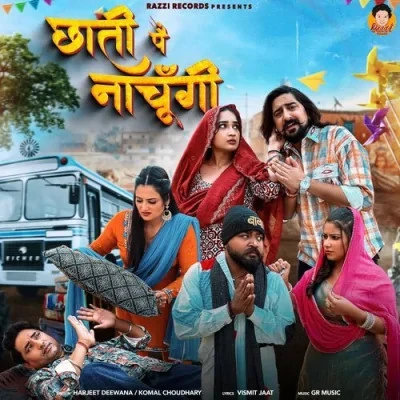 Download Chhati Pe Nachungi Harjeet Deewana, Komal Chaudhary mp3 song, Chhati Pe Nachungi Harjeet Deewana, Komal Chaudhary full album download