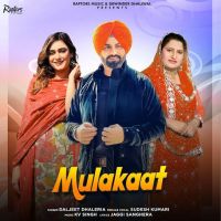 Download MULAKAAT Daljeet Dhaleria mp3 song, MULAKAAT Daljeet Dhaleria full album download