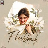 Download Flashback Arsh Deol mp3 song, Flashback Arsh Deol full album download