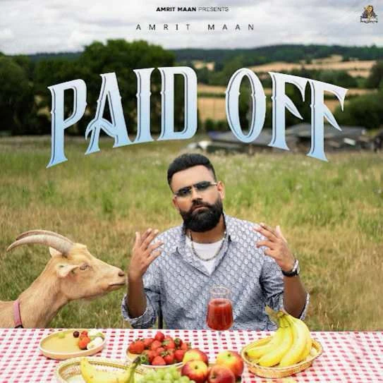 Download Paid Off Amrit Maan mp3 song, Paid Off Amrit Maan full album download