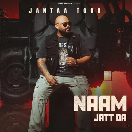 Download Naam Jatt Da Janta Toor mp3 song
