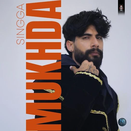 Download Mukhda Singga mp3 song