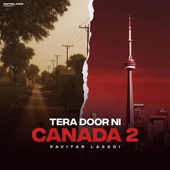 Download Tera Door Ni Canada 2 Pavitar Lassoi mp3 song, Tera Door Ni Canada 2 Pavitar Lassoi full album download