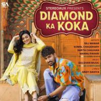Download Diamond Ka Koka Raj Mawar, Komal Chaudhary mp3 song, Diamond Ka Koka Raj Mawar, Komal Chaudhary full album download