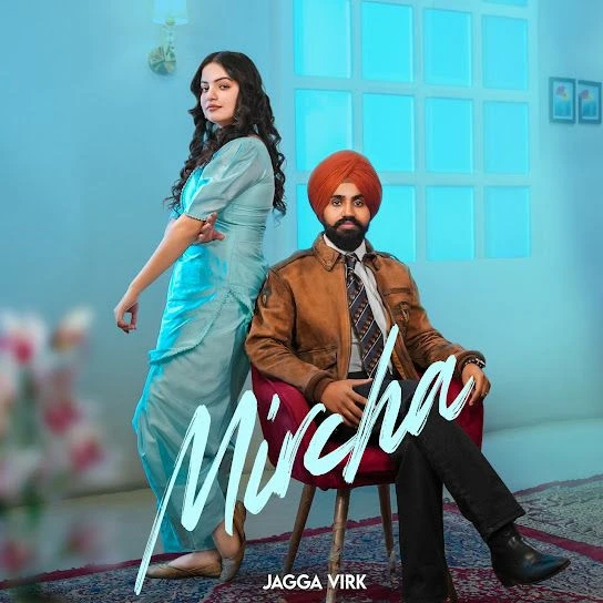 Download Mircha Jagga Virk mp3 song, Mircha Jagga Virk full album download