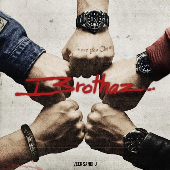 Download Brothaz Veer Sandhu mp3 song, Brothaz Veer Sandhu full album download