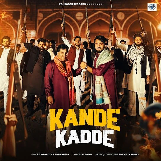Download Kande Kadde Azaad G, Labh Heera mp3 song, Kande Kadde Azaad G, Labh Heera full album download