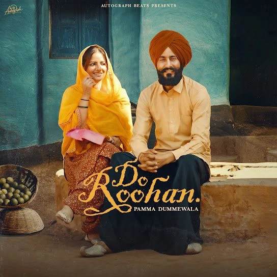 Download DO ROOHAN Pamma Dumewal mp3 song, DO ROOHAN Pamma Dumewal full album download