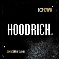 Download Hood Rich Deep Karan mp3 song, Hood Rich Deep Karan full album download