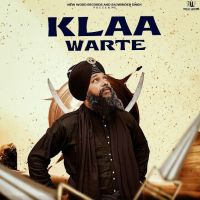 Download Klaa Warte Manjit Singh Sohi mp3 song, Klaa Warte Manjit Singh Sohi full album download