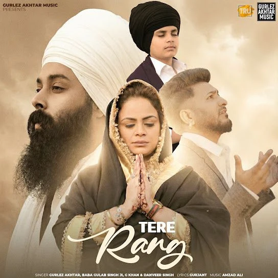 Download Tere Rang Gurlez Akhtar, Baba Gulab Singh Ji mp3 song, Tere Rang Gurlez Akhtar, Baba Gulab Singh Ji full album download