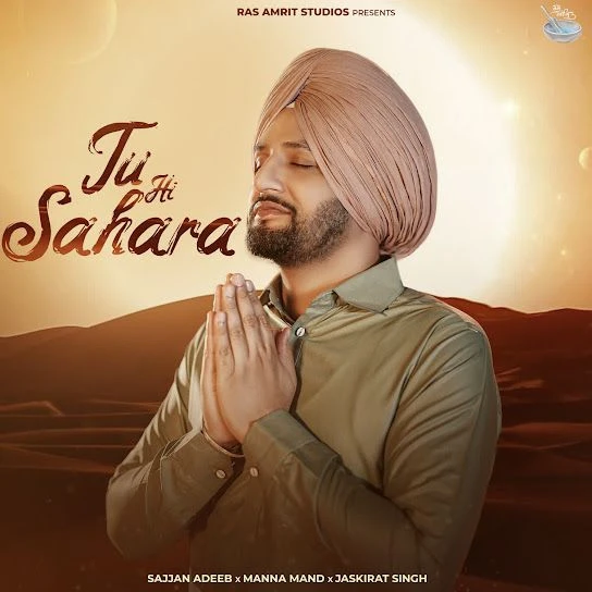 Download Tu Hi Sahara Sajjan Adeeb mp3 song, Tu Hi Sahara Sajjan Adeeb full album download