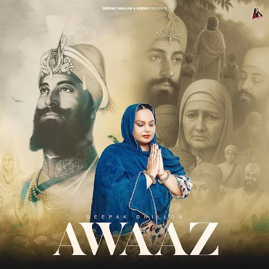 Download Awaaz Deepak Dhillon mp3 song, Awaaz Deepak Dhillon full album download