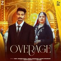 Download Overage Sandeep Surila, Komal Chaudhary mp3 song, Overage Sandeep Surila, Komal Chaudhary full album download