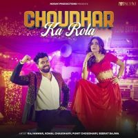 Download Choudhar Ka Rola Raj Mawar, Komal Chaudhary mp3 song, Choudhar Ka Rola Raj Mawar, Komal Chaudhary full album download