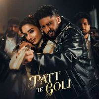 Download Patt Te Goli Watan Sahi mp3 song, Patt Te Goli Watan Sahi full album download