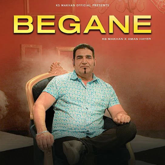 Download Begane KS Makhan mp3 song