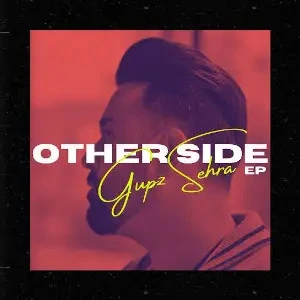 Download Black Money Gupz Sehra mp3 song, Other Side - EP Gupz Sehra full album download