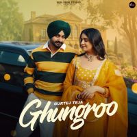 Download Ghungroo Gurtej Teja mp3 song, Ghungroo Gurtej Teja full album download