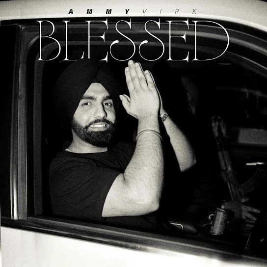 Download Blessed Ammy Virk mp3 song, Blessed Ammy Virk full album download