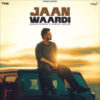 Download Jaan Waardi Daman Sandhu mp3 song, Jaan Waardi Daman Sandhu full album download