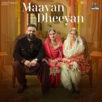 Download Maavan Dheeyan Amrit Maan mp3 song, Maavan Dheeyan Amrit Maan full album download
