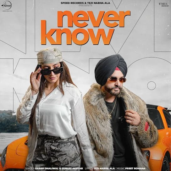 Download Never Know Darsh Dhaliwal mp3 song, Never Know Darsh Dhaliwal full album download
