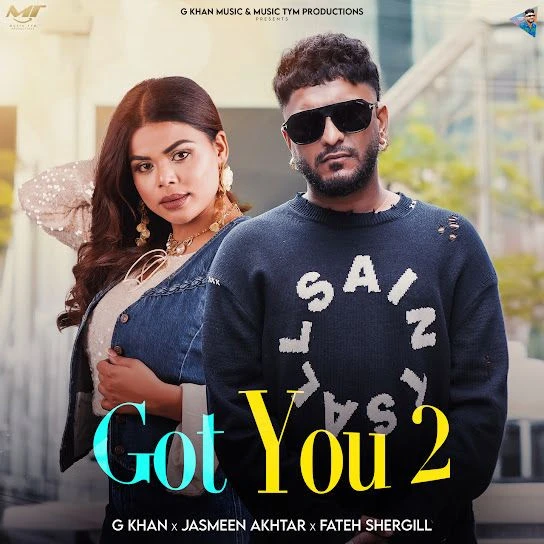 Download Got You 2 G Khan mp3 song