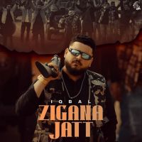 Download Zigana Jatt Iqbal mp3 song, Zigana Jatt Iqbal full album download