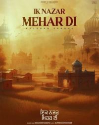 Download Ik Nazar Mehar Di Kulshan Sandhu mp3 song, Ik Nazar Mehar Di Kulshan Sandhu full album download