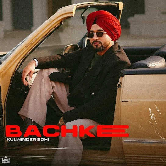Download Bachke Kulwinder Sohi mp3 song