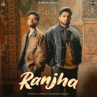 Download Ranjha R Maan mp3 song, Ranjha R Maan full album download