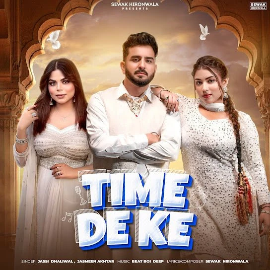 Download Time De Ke Jassi Dhaliwal mp3 song, Time De Ke Jassi Dhaliwal full album download