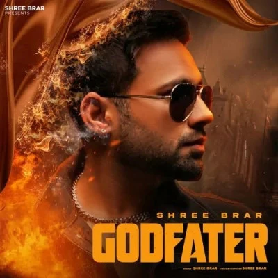 Download Godfather Shree Brar mp3 song, Godfather Shree Brar full album download