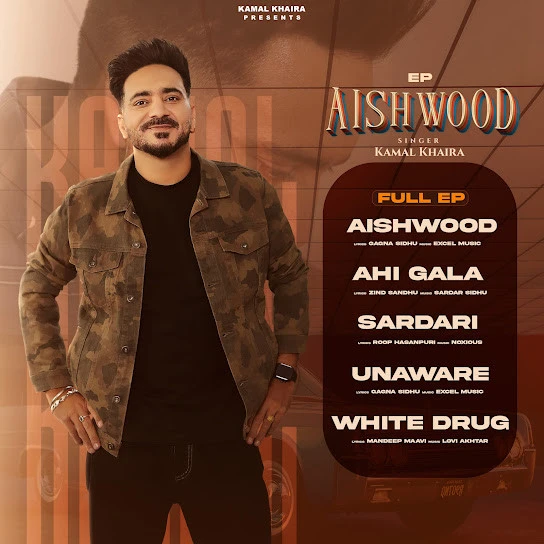 Download White Drug Kamal Khaira mp3 song, Aishwood - EP Kamal Khaira full album download