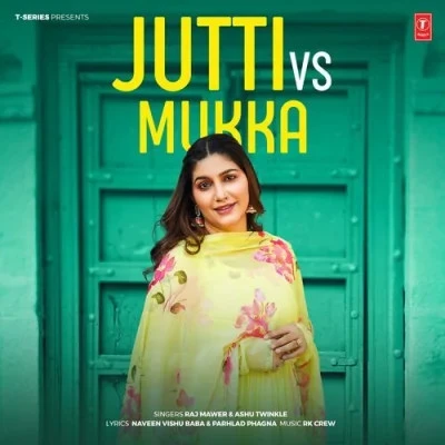 Download Jutti Vs Mukka Raj Mawer, Ashu Twinkle mp3 song, Jutti Vs Mukka Raj Mawer, Ashu Twinkle full album download