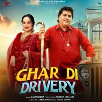 Download Ghar Di Drivery Labh Heera mp3 song, Ghar Di Drivery Labh Heera full album download