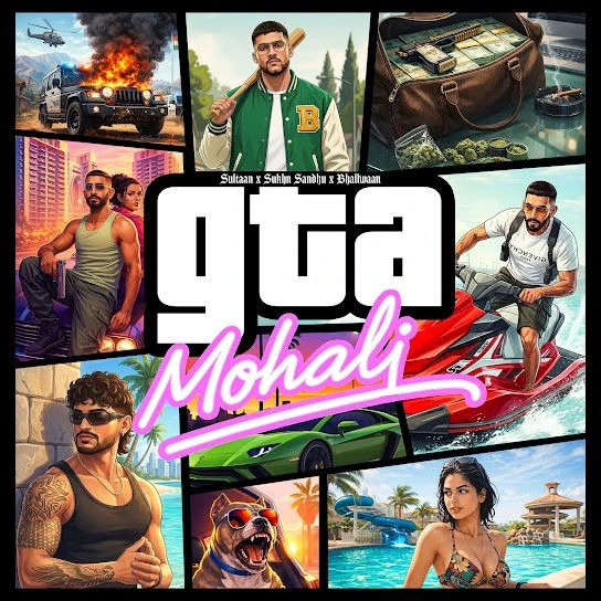 Download GTA Mohali Sultaan mp3 song, GTA Mohali Sultaan full album download