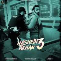 Download Nashedi Akhan 3 Simar Doraha mp3 song, Nashedi Akhan 3 Simar Doraha full album download