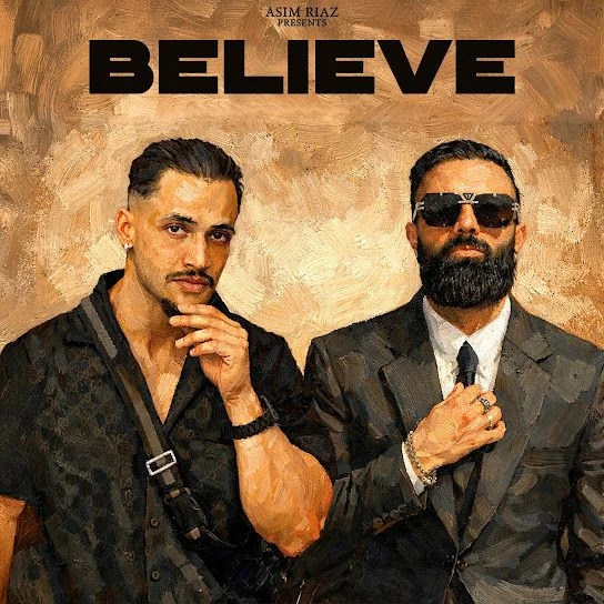 Download BELIEVE Asim Riaz mp3 song, BELIEVE Asim Riaz full album download