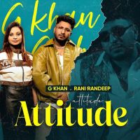 Download Attitude G Khan mp3 song, Attitude G Khan full album download