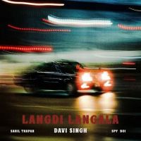 Download Langdi Langala Davi Singh, Sahil Thapar mp3 song, Langdi Langala Davi Singh, Sahil Thapar full album download