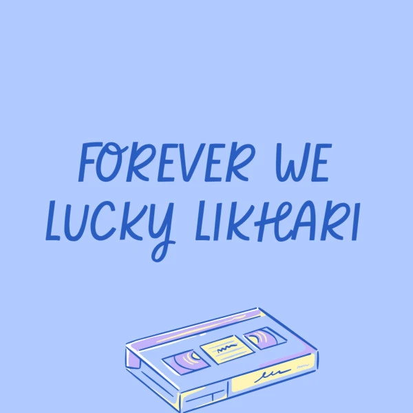 Download Forever We Lucky Likhari mp3 song