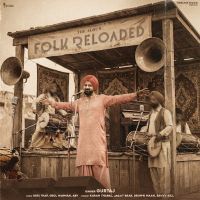 Download Bhabhi Rok Lai Gurtaj mp3 song, Folk Reloaded - EP Gurtaj full album download