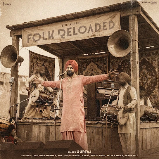 Download Raule Gurtaj mp3 song, Folk Reloaded - EP Gurtaj full album download